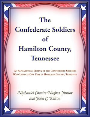 The Confederate Soldiers of Hamilton County, Tennessee