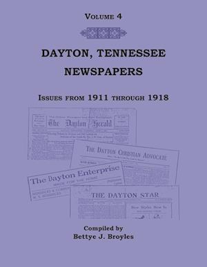 Dayton, Tennessee, Newspapers Issues from 1911-1918, Volume 4