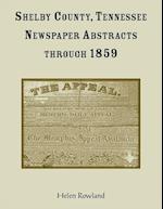 Shelby County, Tennessee, Newspaper Abstracts Through 1859