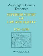 Washington County, Tennessee Superior Court of Law and Equity, 1791-1799