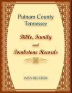 Putnam County, Tennessee Bible, Family and Tombstone Records