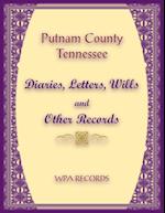 Putnam County, Tennessee Diaries, Letters, Wills and Other Records