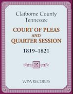 Claiborne County, Tennessee Court of Pleas and Quarter Session, 1819-1821