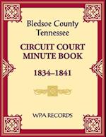 Bledsoe County, Tennessee Circuit Court Minute Book, 1834-1841