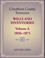 Cheatham County, Tennessee Wills and Inventories, Volume A, 1856-1871 