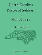 North Carolina Roster of Soldiers in War of 1812, 1812-1814