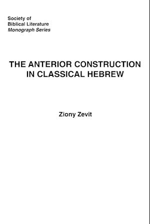 The Anterior Construction in Classical Hebrew