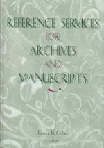 Reference Services for Archives and Manuscripts
