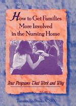 How to Get Families More Involved in the Nursing Home