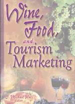 Wine, Food, and Tourism Marketing