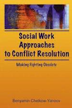 Social Work Approaches to Conflict Resolution