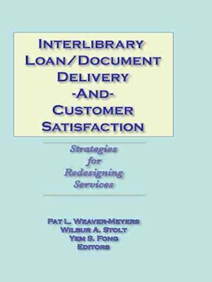 Interlibrary Loan/Document Delivery and Customer Satisfaction