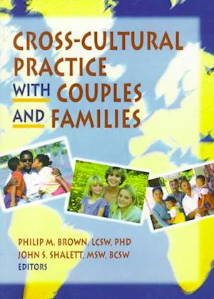 Cross-Cultural Practice with Couples and Families