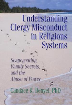 Understanding Clergy Misconduct in Religious Systems
