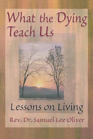 What the Dying Teach Us