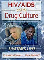 HIV/AIDS and the Drug Culture