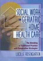Social Work in Geriatrie Home Health Care