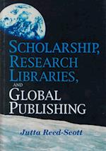 Scholarship, Research Libraries, and Global Publishing