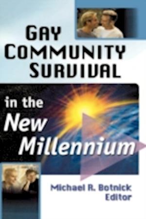 Gay Community Survival in the New Millennium