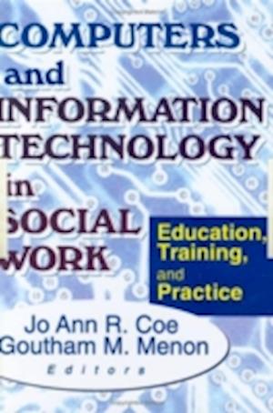 Computers and Information Technology in Social Work