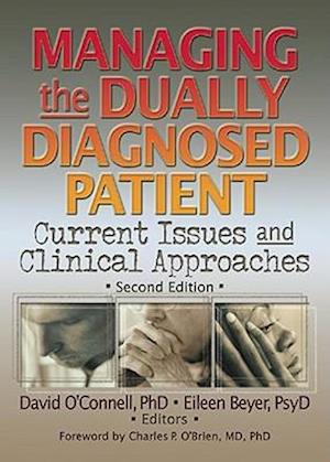 Managing the Dually Diagnosed Patient