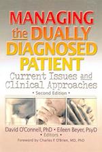 Managing the Dually Diagnosed Patient