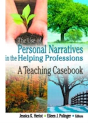 The Use of Personal Narratives in the Helping Professions