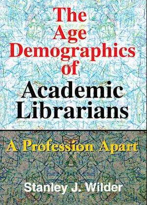The Age Demographics of Academic Librarians