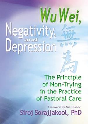 Wu Wei, Negativity, and Depression