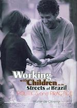Working with Children on the Streets of Brazil