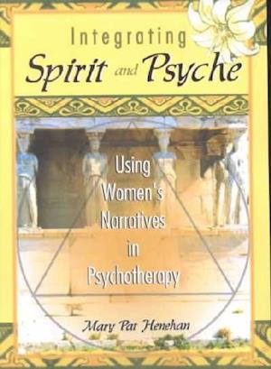 Integrating Spirit and Psyche