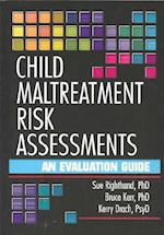 Child Maltreatment Risk Assessments