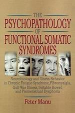 The Psychopathology of Functional Somatic Syndromes