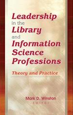 Leadership in the Library and Information Science Professions