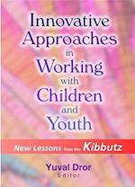 Innovative Approaches in Working with Children and Youth