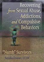 Recovering from Sexual Abuse, Addictions, and Compulsive Behaviors