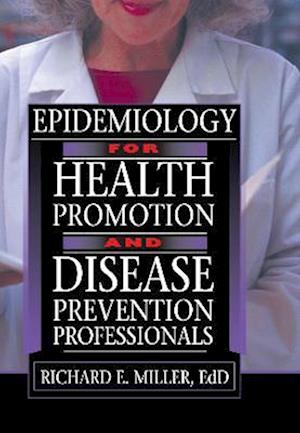 Epidemiology for Health Promotion and Disease Prevention Professionals