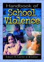 Handbook of School Violence