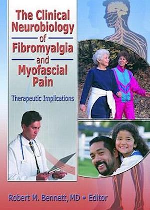 The Clinical Neurobiology of Fibromyalgia and Myofascial Pain