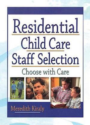 Residential Child Care Staff Selection