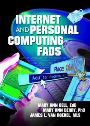 Internet and Personal Computing Fads