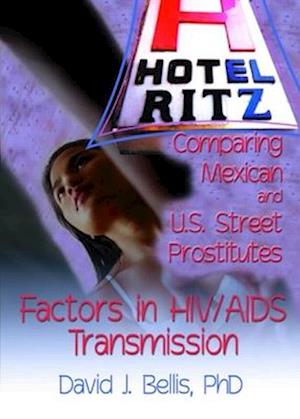 Hotel Ritz - Comparing Mexican and U.S. Street Prostitutes