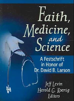 Faith, Medicine, and Science