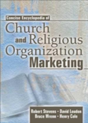 Concise Encyclopedia of Church and Religious Organization Marketing