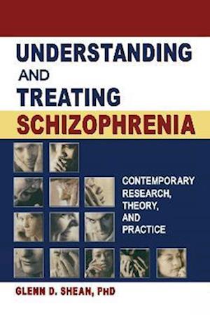 Understanding and Treating Schizophrenia