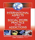 International Aspects of Social Work Practice in the Addictions