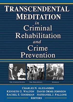 Transcendental Meditation® in Criminal Rehabilitation and Crime Prevention