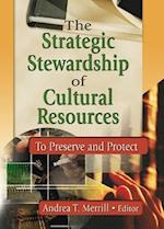 The Strategic Stewardship of Cultural Resources