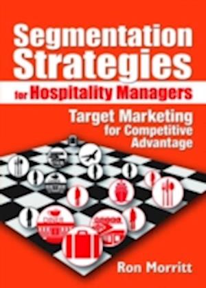 Segmentation Strategies for Hospitality Managers