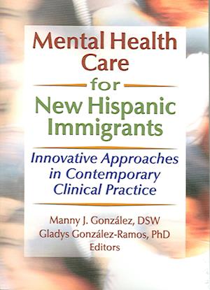 Mental Health Care for New Hispanic Immigrants